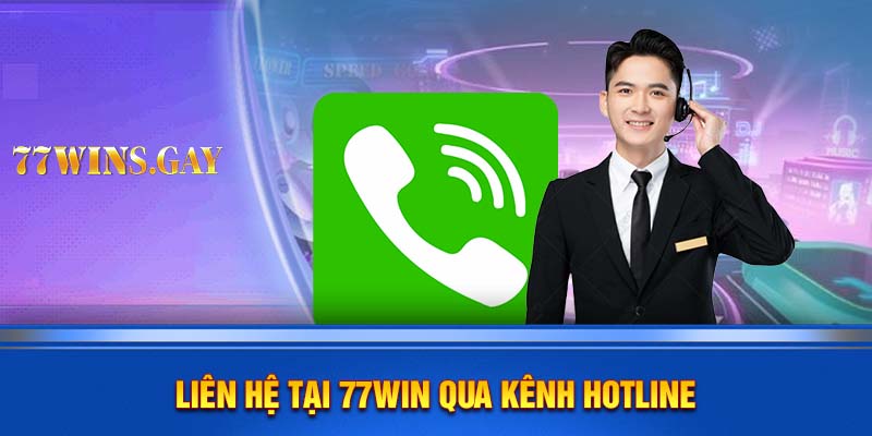 Liên hệ tại 77WIN qua kênh hotline